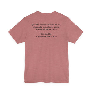 Eres Suficiente | Querida Persona Detrás De Mí | Deluxe Tee