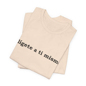 Elígete A Ti Misma | Deluxe Tee
