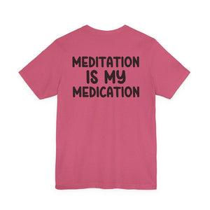 Highly Meditated | Deluxe Tee