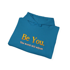 Be You The World Will Adjust hoodie - Zenfull Heart self love and healing affirmation apparel