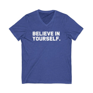 Believe In Yourself | V-Neck
