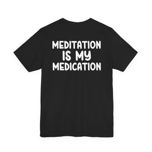 Copy of Highly Meditated | Deluxe Tee