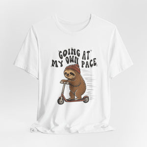 Going At My Own Pace | Sloth | Deluxe Tee