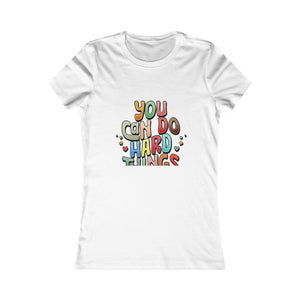 You Can Do Hard Things | Women's Tee