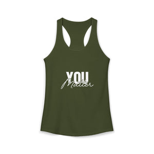 You Matter | To The Person Behind Me | Racerback Tank