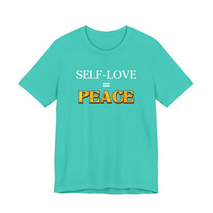 Self-Love = Peace t-shirt - Zenfull Heart self love and healing affirmation apparel
