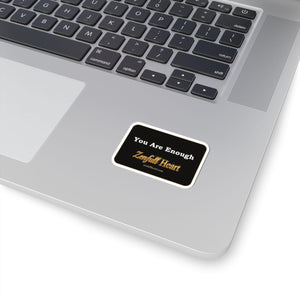 You Are Enough Sticker