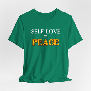 Self-Love = Peace t-shirt - Zenfull Heart self love and healing affirmation apparel