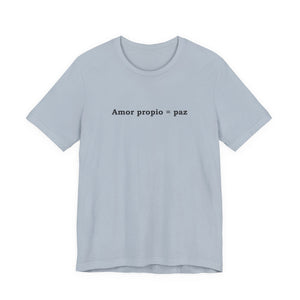 Amor Propio = Paz | Deluxe Tee
