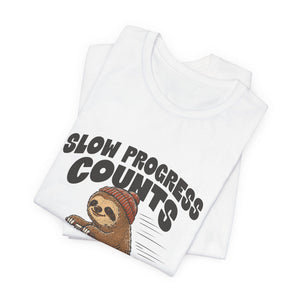 Slow Progress Counts | Sloth t-shirt - Zenfull Heart self love and healing affirmation apparel