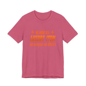 My Energy Is A Luxury Item t-shirt - Zenfull Heart self love and healing affirmation apparel