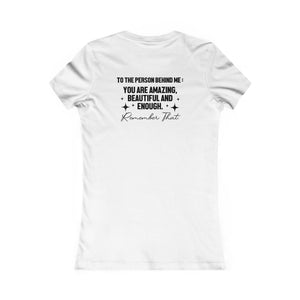 You Matter | To The Person Behind Me women's t-shirt - Zenfull Heart self love and healing affirmation apparel