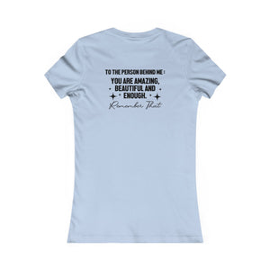 You Matter | To The Person Behind Me women's t-shirt - Zenfull Heart self love and healing affirmation apparel