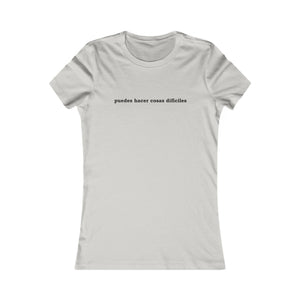 Puedes Hacer Cosas Difíciles | Women's Tee