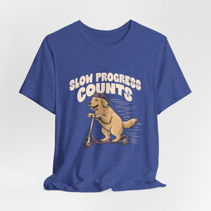 Slow Progress Counts | Dog | Deluxe Tee
