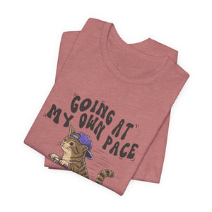 Going At My Own Pace | Cat t-shirt - Zenfull Heart self love and healing affirmation apparel
