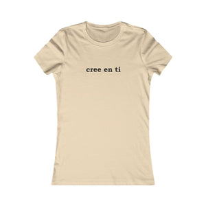 Cree En Ti | Women's Tee