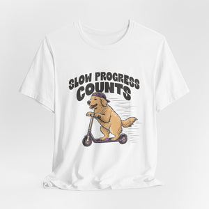 Slow Progress Counts | Dog t-shirt - Zenfull Heart self love and healing affirmation apparel