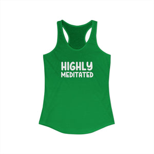 Highly Meditated tank top - Zenfull Heart self love and healing affirmation apparel