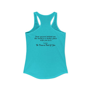 The World Is A Better Place With You In It | Racerback Tank