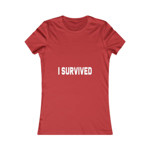 I Survived | Women's Tee