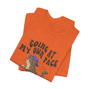 Going At My Own Pace | Cat t-shirt - Zenfull Heart self love and healing affirmation apparel