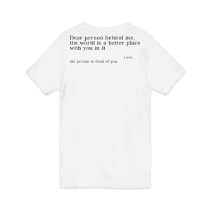 The World Is A Better Place With You In It | Tee | V-Neck