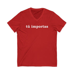 Tú Importas | V-Neck