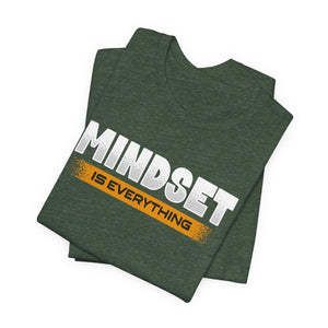 Mindset Is Everything t-shirt - Zenfull Heart self love and healing affirmation apparel