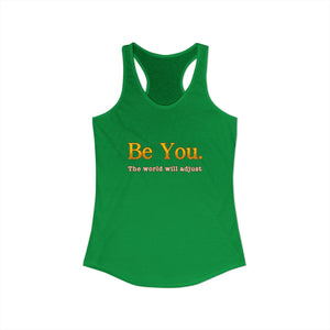 Be You The World Will Adjust tank top - Zenfull Heart self love and healing affirmation apparel