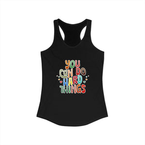 You Can Do Hard Things | Racerback Tank