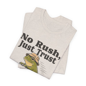 No Rush, Just Trust | Frog t-shirt - Zenfull Heart self love and healing affirmation apparel