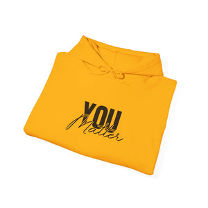 You Matter | To The Person Behind Me hoodie - Zenfull Heart self love and healing affirmation apparel