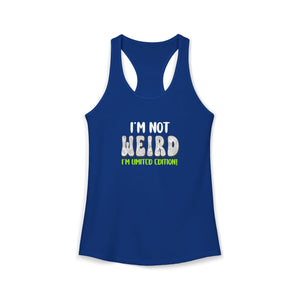 I'm Not Weird I'm Limited Edition tank top - Zenfull Heart self love and healing affirmation apparel