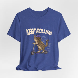 Keep Rolling | Cat t-shirt - Zenfull Heart self love and healing affirmation apparel