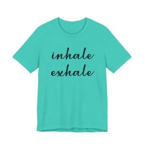 Inhale Exhale | Deluxe Tee