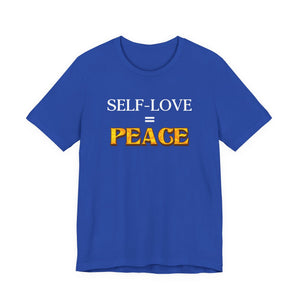 Self-Love = Peace t-shirt - Zenfull Heart self love and healing affirmation apparel