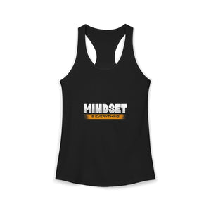 Mindset Is Everything | Racerback Tank