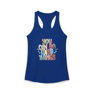 You Can Do Hard Things | Racerback Tank