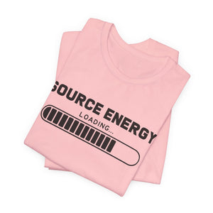 Source Energy Loading... t-shirt - Zenfull Heart self love and healing affirmation apparel