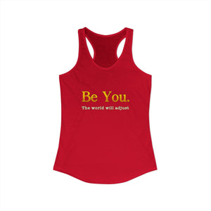Be You The World Will Adjust tank top - Zenfull Heart self love and healing affirmation apparel