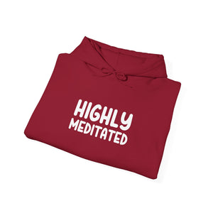 Highly Meditated hoodie - Zenfull Heart self love and healing affirmation apparel