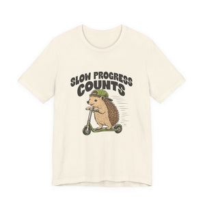 Slow Progress Counts | Hedgehog | Deluxe Tee