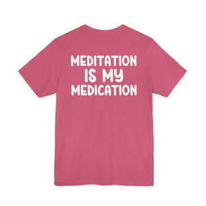 Highly Meditated | Deluxe Tee