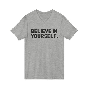 Believe In Yourself | V-Neck