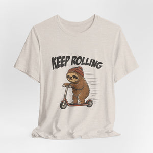 Keep Rolling | Sloth t-shirt - Zenfull Heart self love and healing affirmation apparel