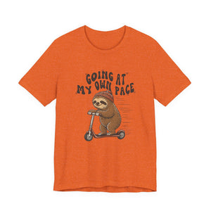 Going At My Own Pace | Sloth t-shirt - Zenfull Heart self love and healing affirmation apparel