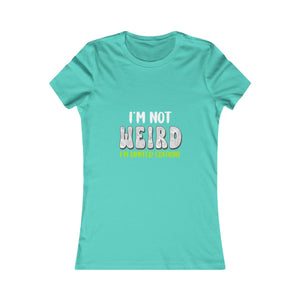 I'm Not Weird I'm Limited Edition! | Women's Tee