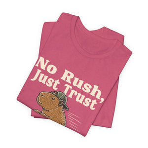 No Rush, Just Trust | Capybara | Deluxe Tee
