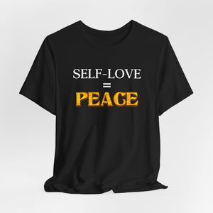 Self-Love = Peace t-shirt - Zenfull Heart self love and healing affirmation apparel